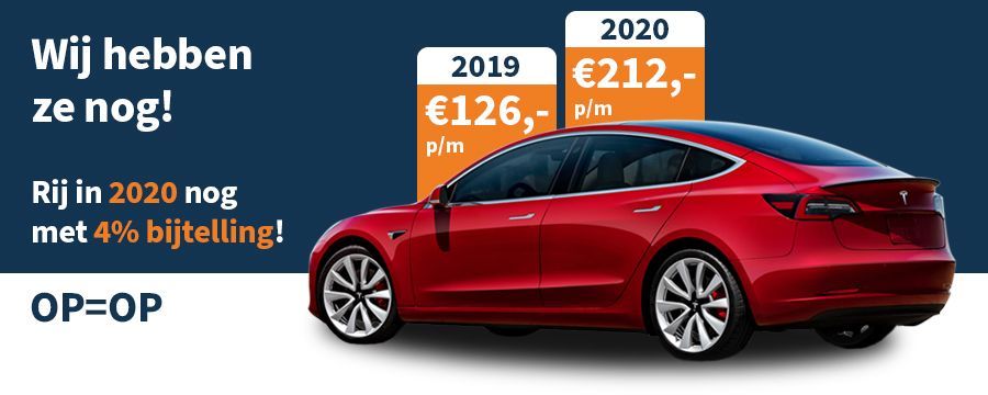 Tesla Model 3 in 2020 rijden met 4 procent bijtelling!